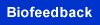 Biofeedback